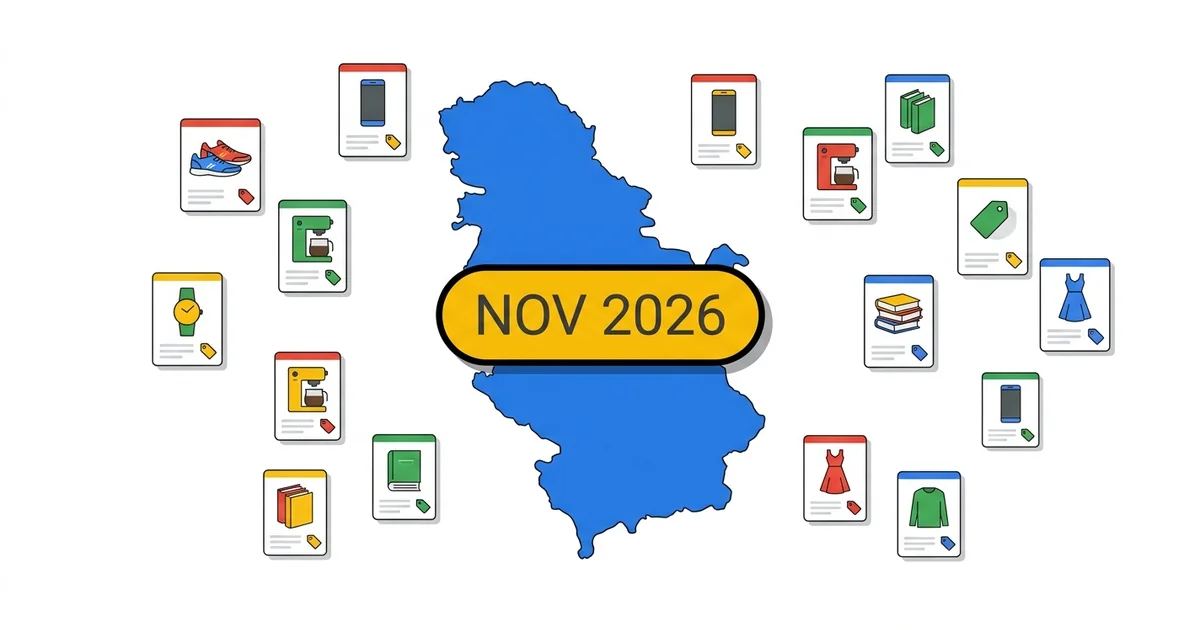 Google Shopping Dolazi u Srbiju Novembar 2026: Kompletan Vodič za Pripremu