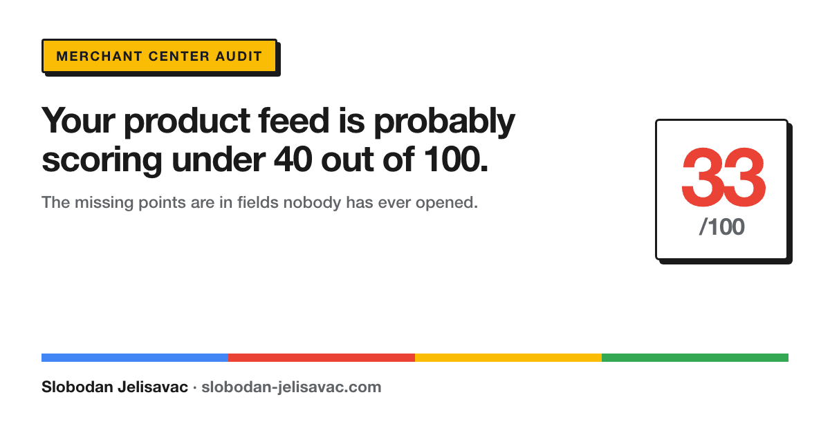 Merchant Center Feed Scorecard: How to Grade a Product Feed